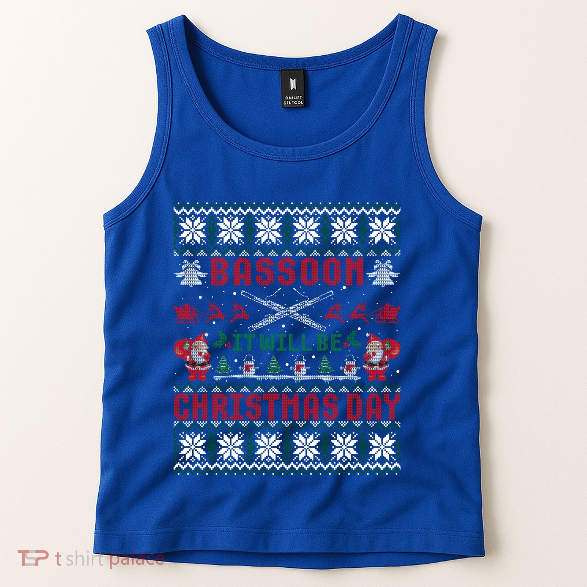 Bassoon It Will Be Christmas Day Gift Ugly Gift Tank Top