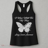 Butterfly I Wear White For My Mom Lung Cancer Awareness Women's Tank Top thumb 3