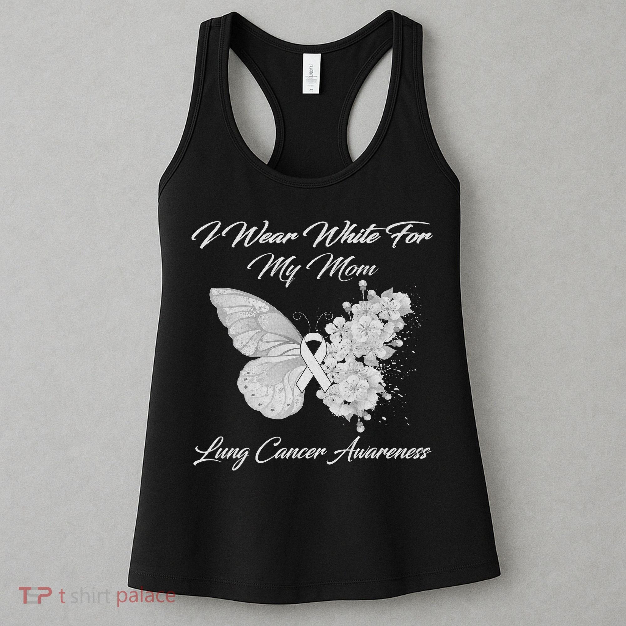 Butterfly I Wear White For My Mom Lung Cancer Awareness Women's Tank Top