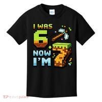 Birthday I Was 6 Now I'm 7 Year Old Pixel Gamer 6-7 Meme Kids T-Shirt thumb 0