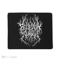 Believe In Yourself Black Metal Parody Mousepad thumb 0