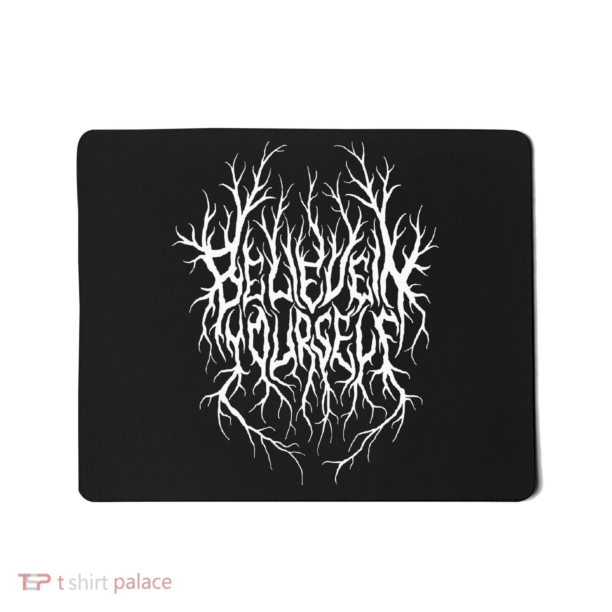 Believe In Yourself Black Metal Parody Mousepad