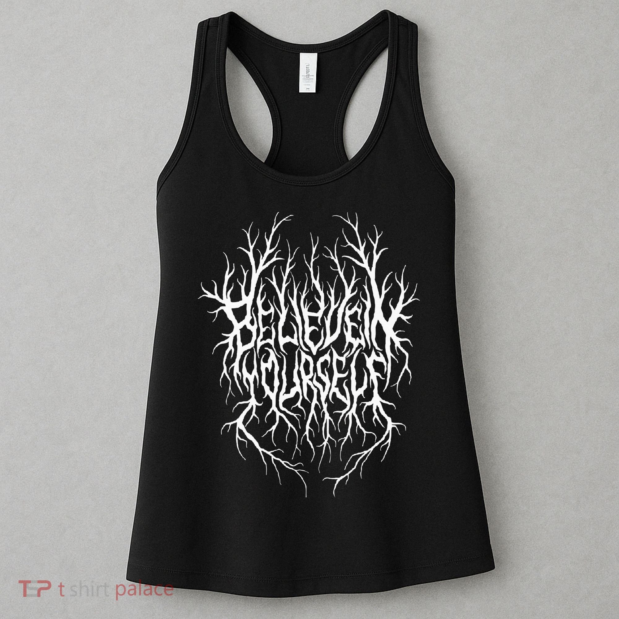 Believe In Yourself Black Metal Parody Women's Tank Top