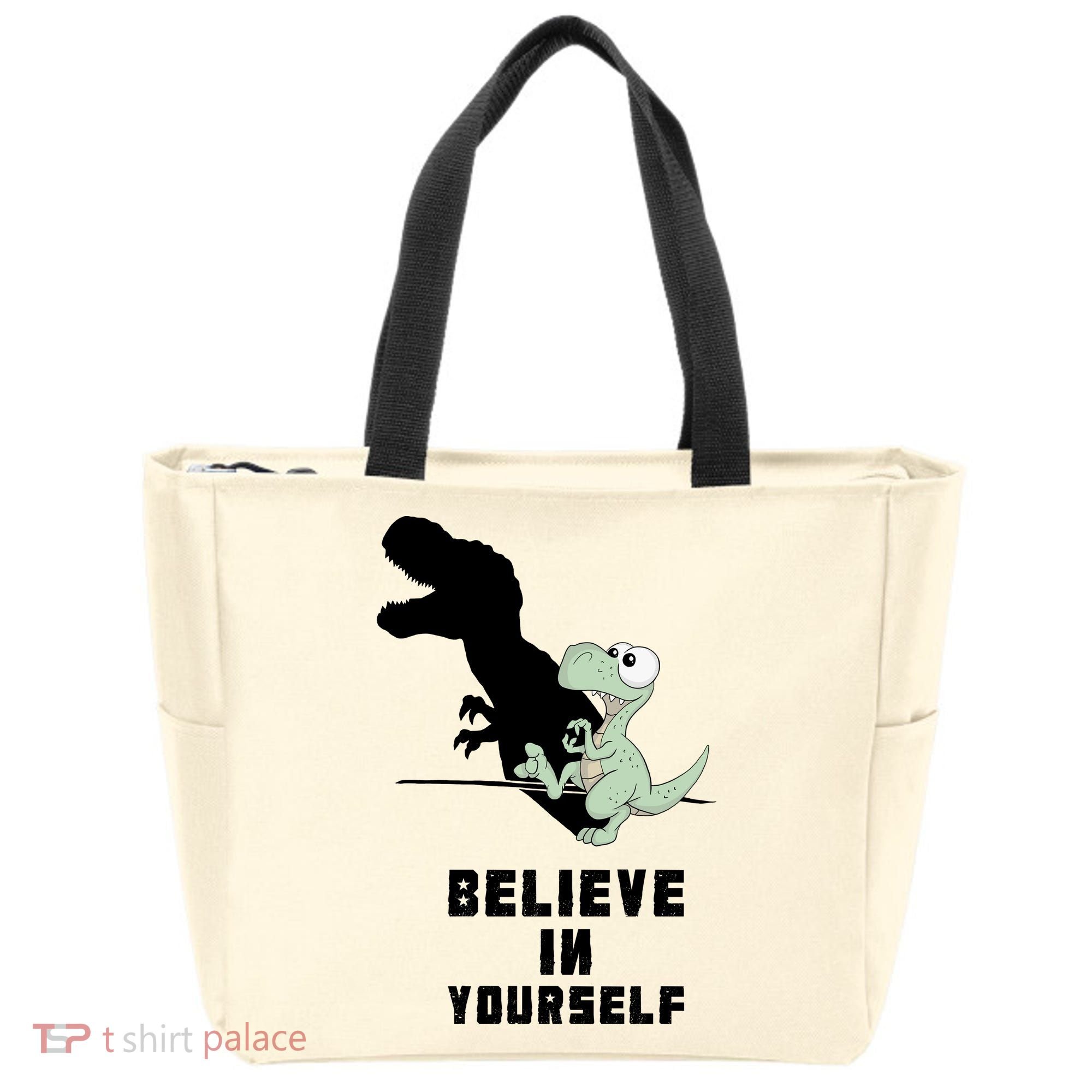 Believe In Yourself Funny Dinosaur Tote Bag