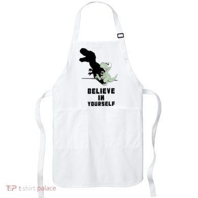 Believe In Yourself Funny Dinosaur Apron