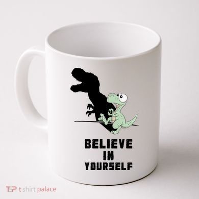 Believe In Yourself Funny Dinosaur Coffee Mug