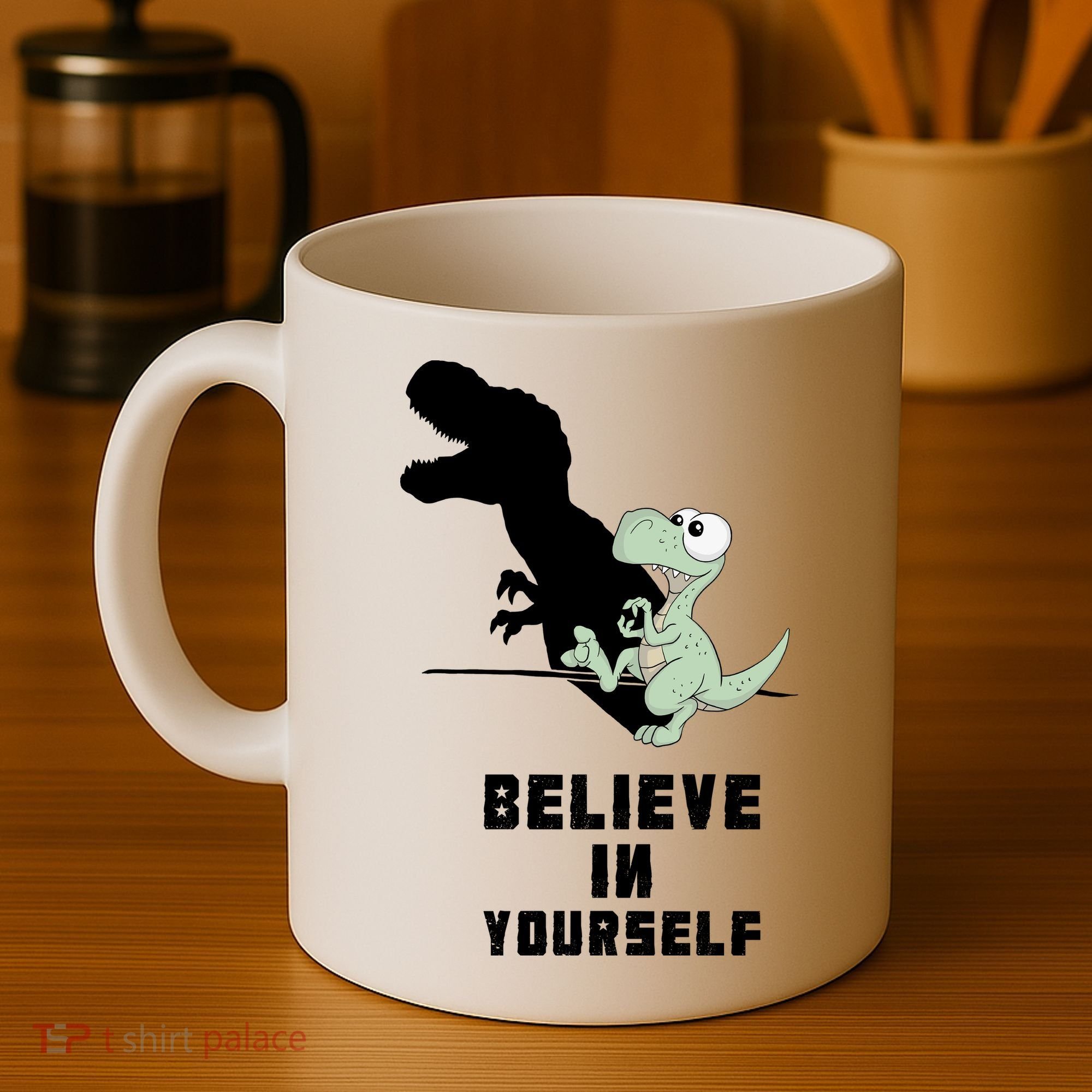Believe In Yourself Funny Dinosaur Coffee Mug