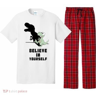 Believe In Yourself Funny Dinosaur Pajama Set