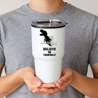 Believe In Yourself Funny Dinosaur Tumbler thumb 2