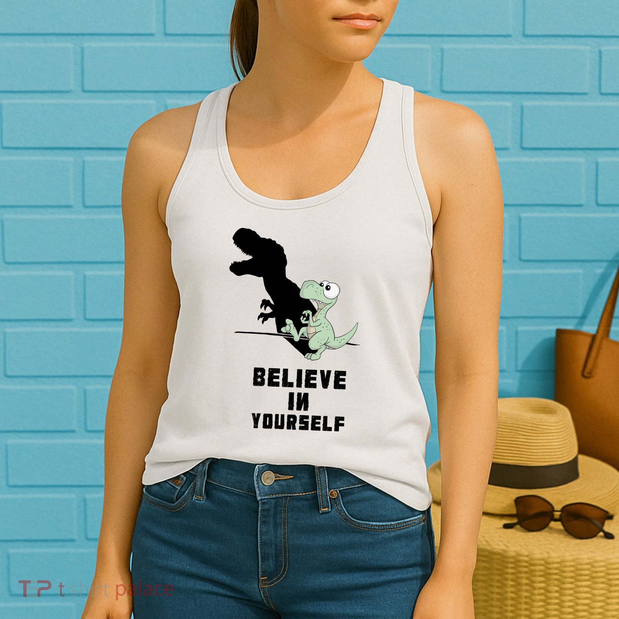 Believe In Yourself Funny Dinosaur Women's Tank Top