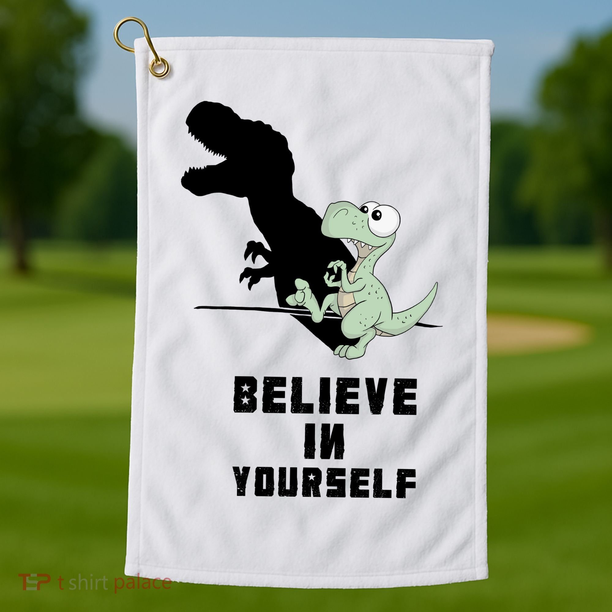 Believe In Yourself Funny Dinosaur Golf Towel