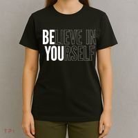Believe In Yourself Motivational Inspirational Positive Slogan T-Shirt thumb 4