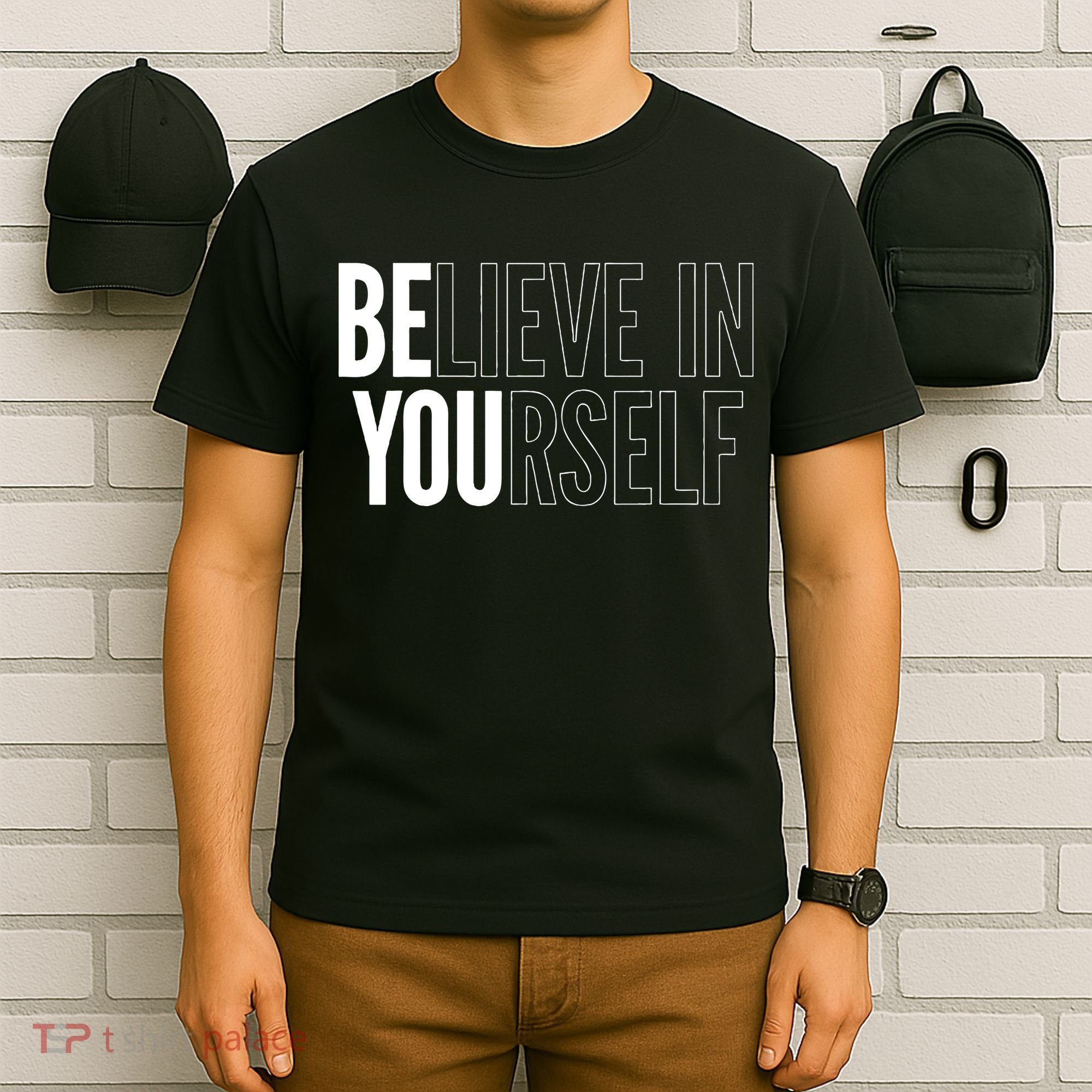 Believe In Yourself Motivational Inspirational Positive Slogan T-Shirt
