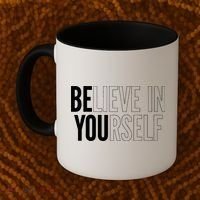 Believe In Yourself Motivational Inspirational Positive Slogan Coffee Mug thumb 2