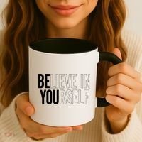 Believe In Yourself Motivational Inspirational Positive Slogan Coffee Mug thumb 3