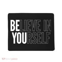 Believe In Yourself Motivational Inspirational Positive Slogan Mousepad thumb 0