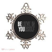 Believe In Yourself Motivational Inspirational Positive Slogan Ornament thumb 0