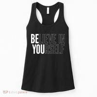 Believe In Yourself Motivational Inspirational Positive Slogan Women's Tank Top thumb 0