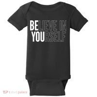 Believe In Yourself Motivational Inspirational Positive Slogan Baby Bodysuit thumb 0
