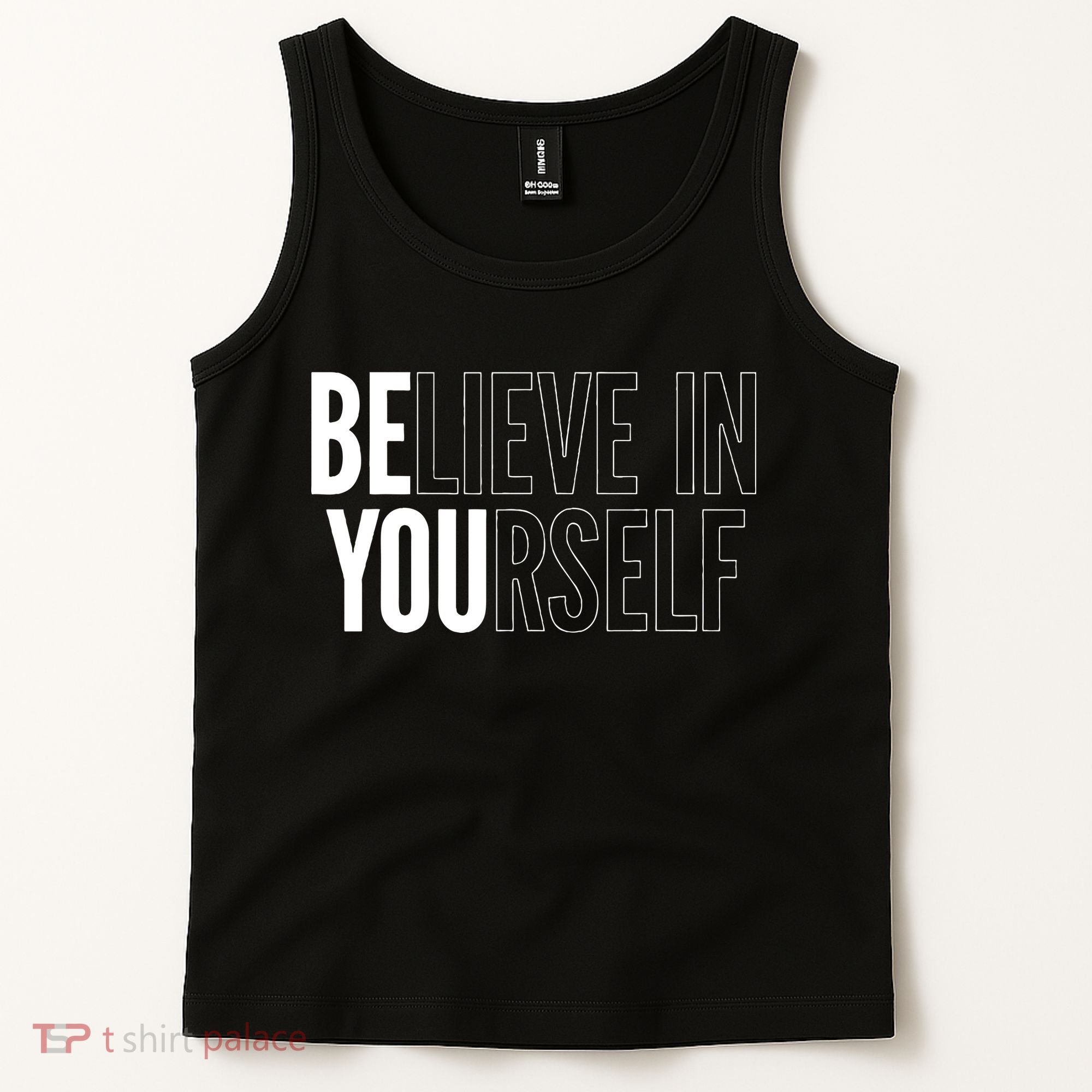 Believe In Yourself Motivational Inspirational Positive Slogan Tank Top