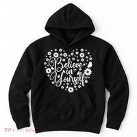 Believe In Yourself Hoodie thumb 0
