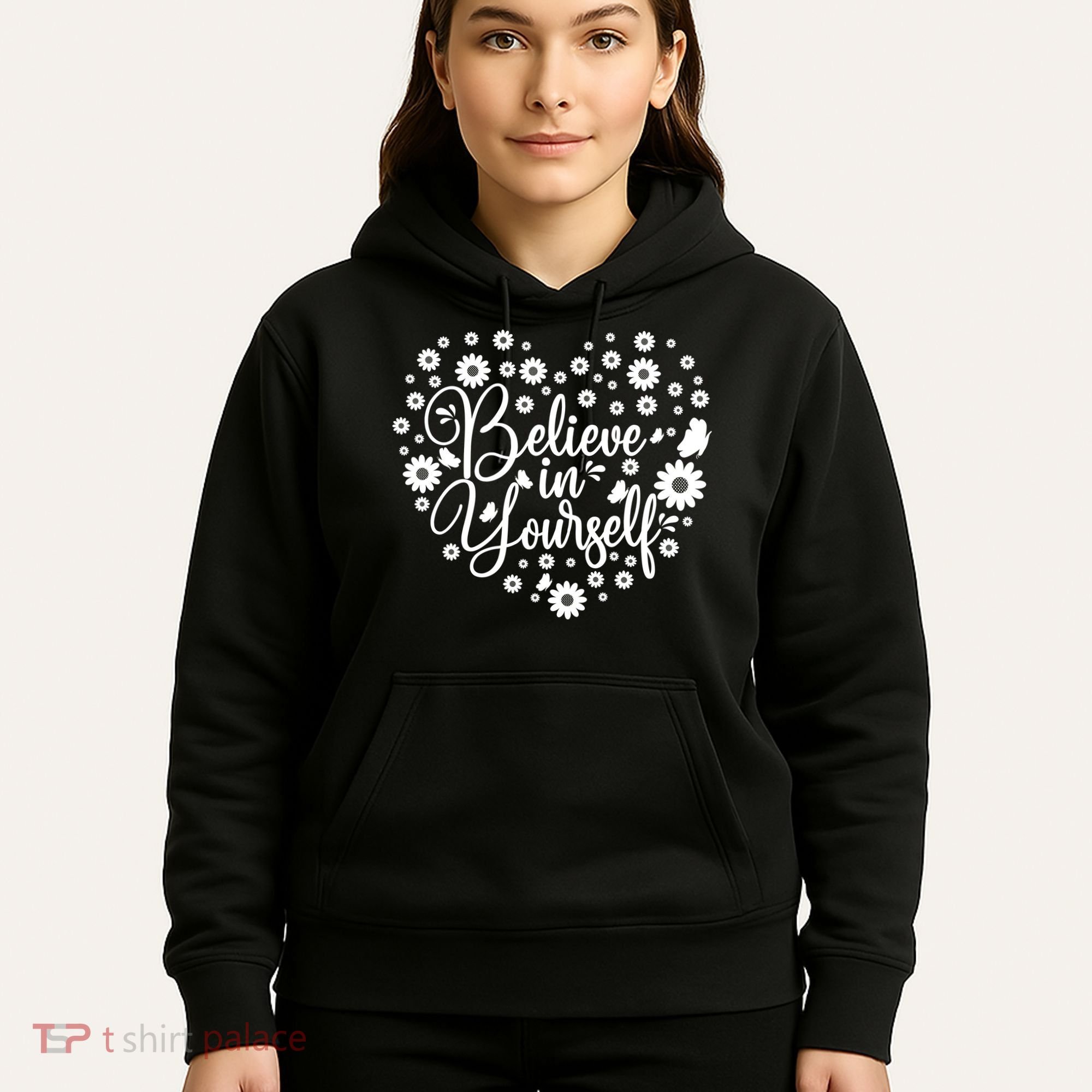 Believe In Yourself Hoodie