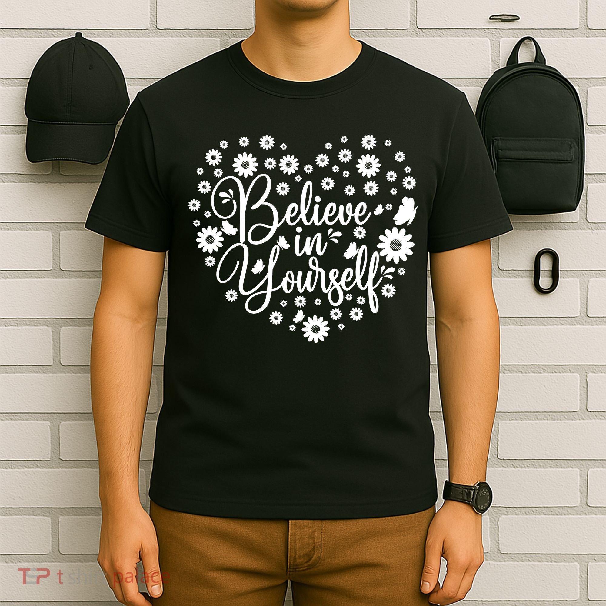 Believe In Yourself T-Shirt