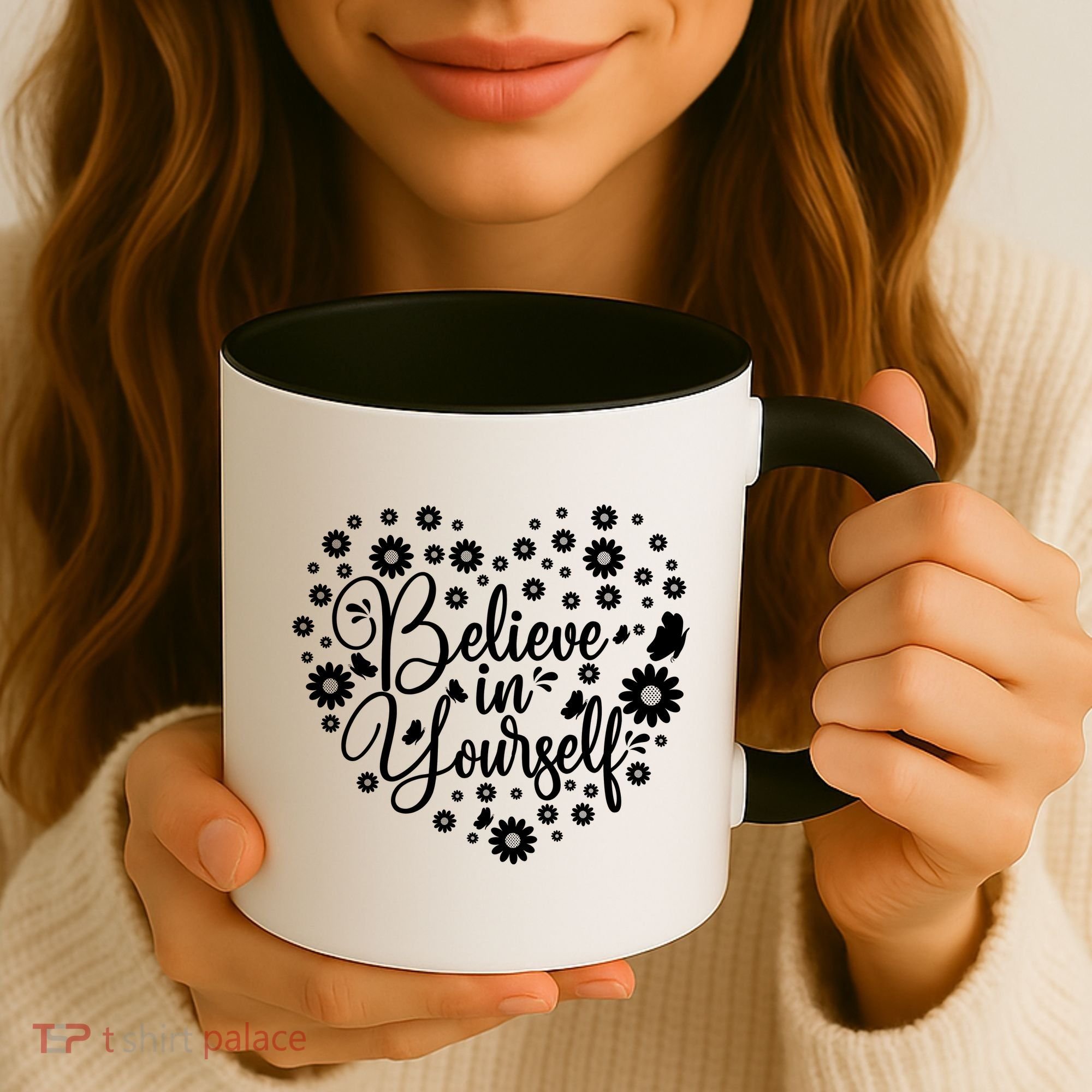 Believe In Yourself Coffee Mug