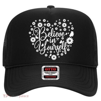 Believe In Yourself Hat