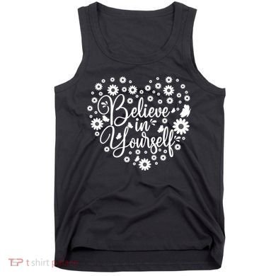 Believe In Yourself Tank Top