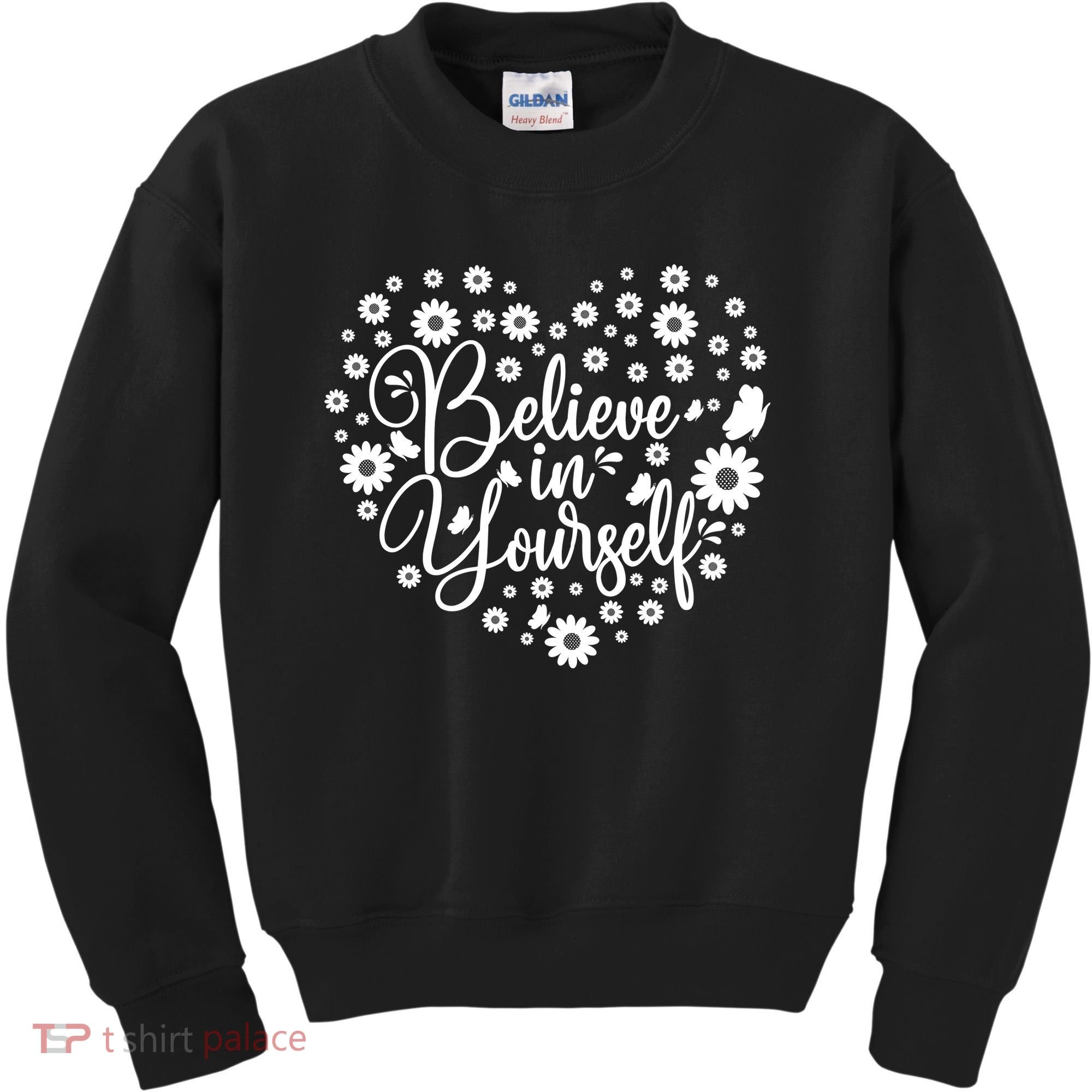 Believe In Yourself Kids Sweatshirt