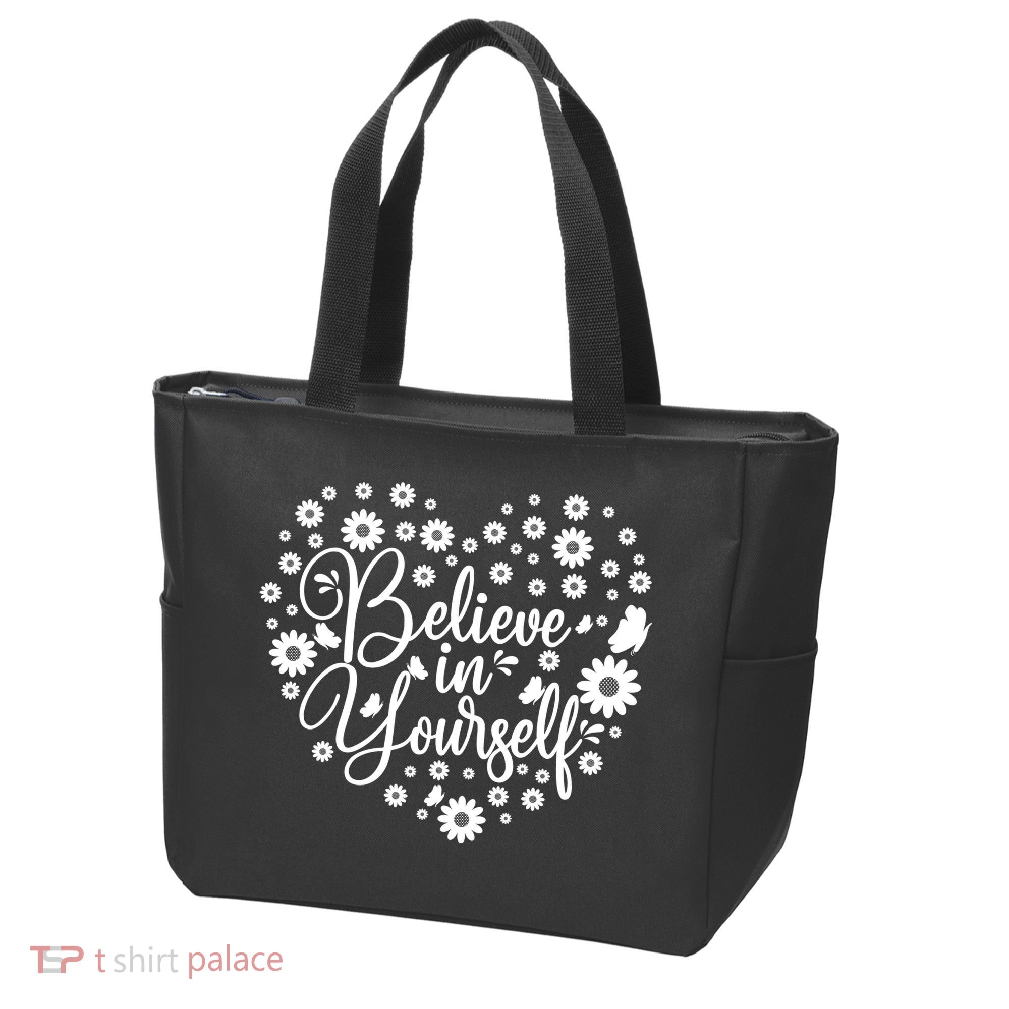 Believe In Yourself Tote Bag