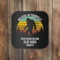 Believe In Yourself Even When No One Else Does Bigfoot Coaster thumb 0
