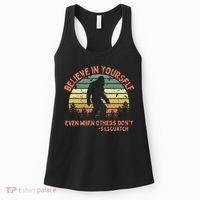 Believe In Yourself Sasquatch Funny Motivational Bigfoot Women's Tank Top thumb 0
