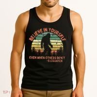 Believe In Yourself Sasquatch Funny Motivational Bigfoot Tank Top thumb 3