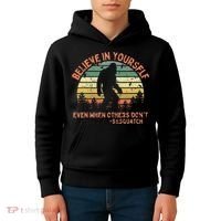 Believe In Yourself Sasquatch Funny Motivational Bigfoot Kids Hoodie thumb 4