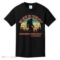 Believe In Yourself Sasquatch Funny Motivational Bigfoot Kids T-Shirt thumb 0