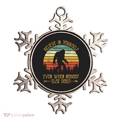 Believe In Yourself Even When No One Else Does Funny Bigfoot Ornament