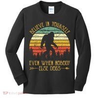 Believe In Yourself Even When No One Else Does Funny Bigfoot Kids Long Sleeve Shirt thumb 0