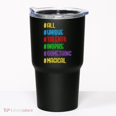 Believe In Your Talents Inspiring Creative Magic Art Tumbler