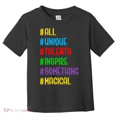 Believe In Your Talents Inspiring Creative Magic Art Toddler T-Shirt