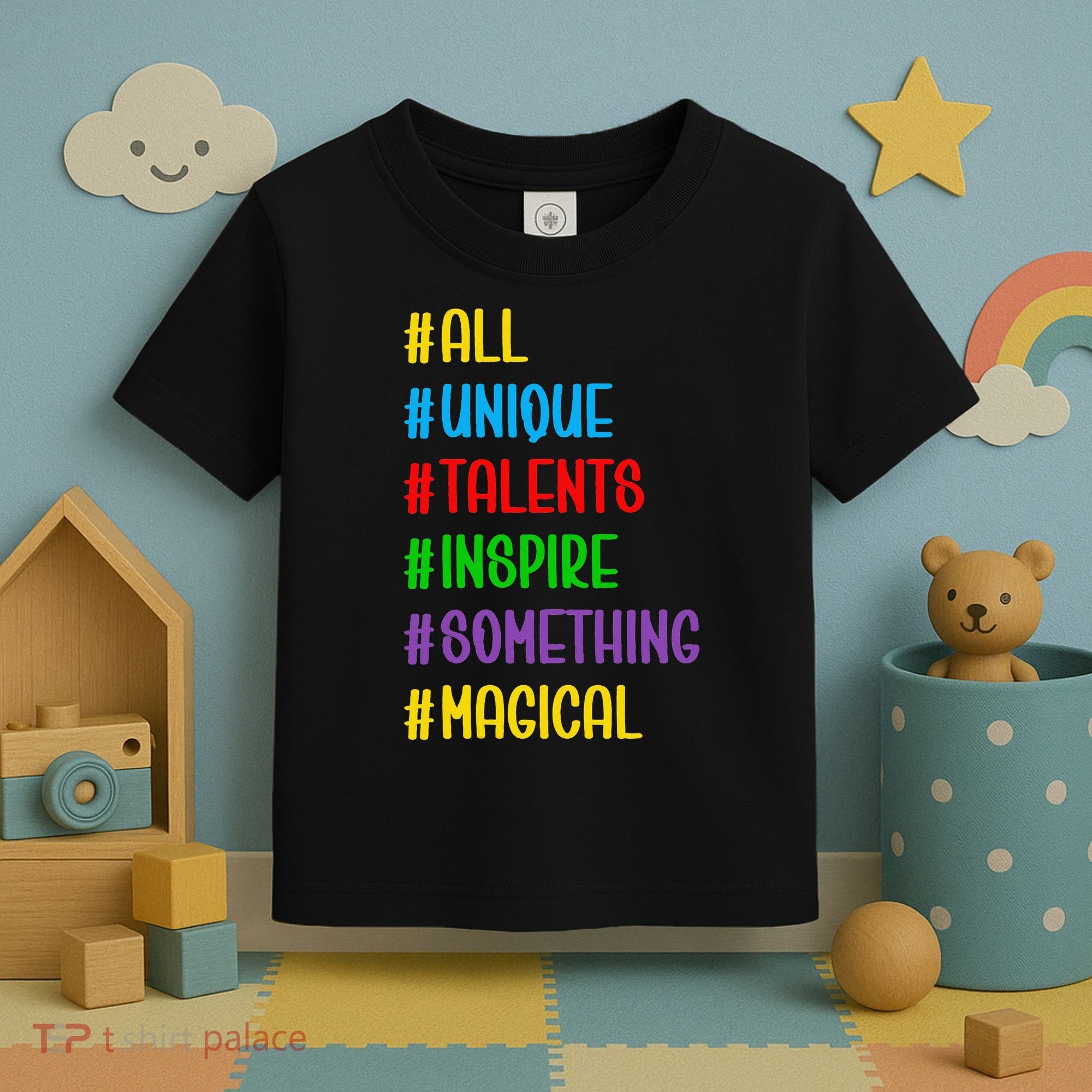 Believe In Your Talents Inspiring Creative Magic Art Toddler T-Shirt