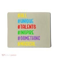 Believe In Your Talents Inspiring Creative Magic Art Mousepad thumb 0