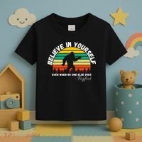 Believe In Yourself Even When No One Else Does Funny Bigfoot Toddler T-Shirt thumb 3