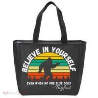 Believe In Yourself Even When No One Else Does Funny Bigfoot Tote Bag thumb 0