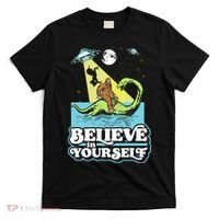 Believe In Yourself Funny Bigfoot Nessie Ufo Alien Unicorns T-Shirt thumb 0