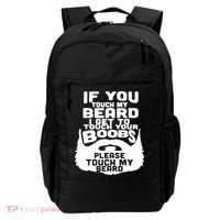 Beard If You Touch My Beard I Get To Touch Your Boobs Backpack thumb 0