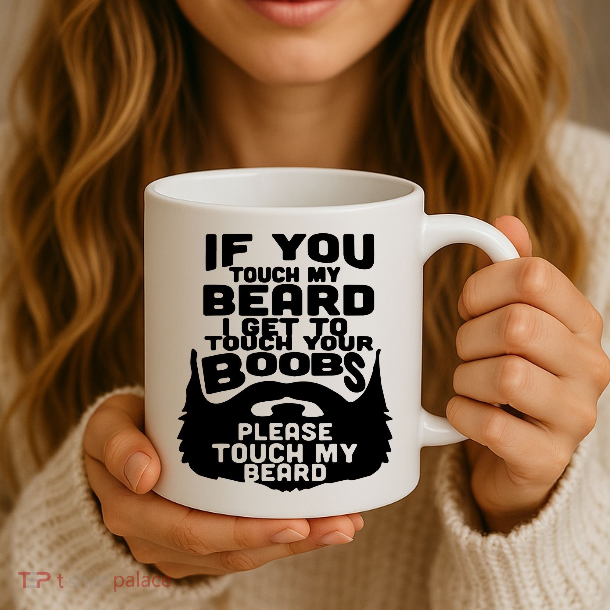 Beard If You Touch My Beard I Get To Touch Your Boobs Coffee Mug
