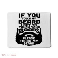 Beard If You Touch My Beard I Get To Touch Your Boobs Mousepad thumb 0