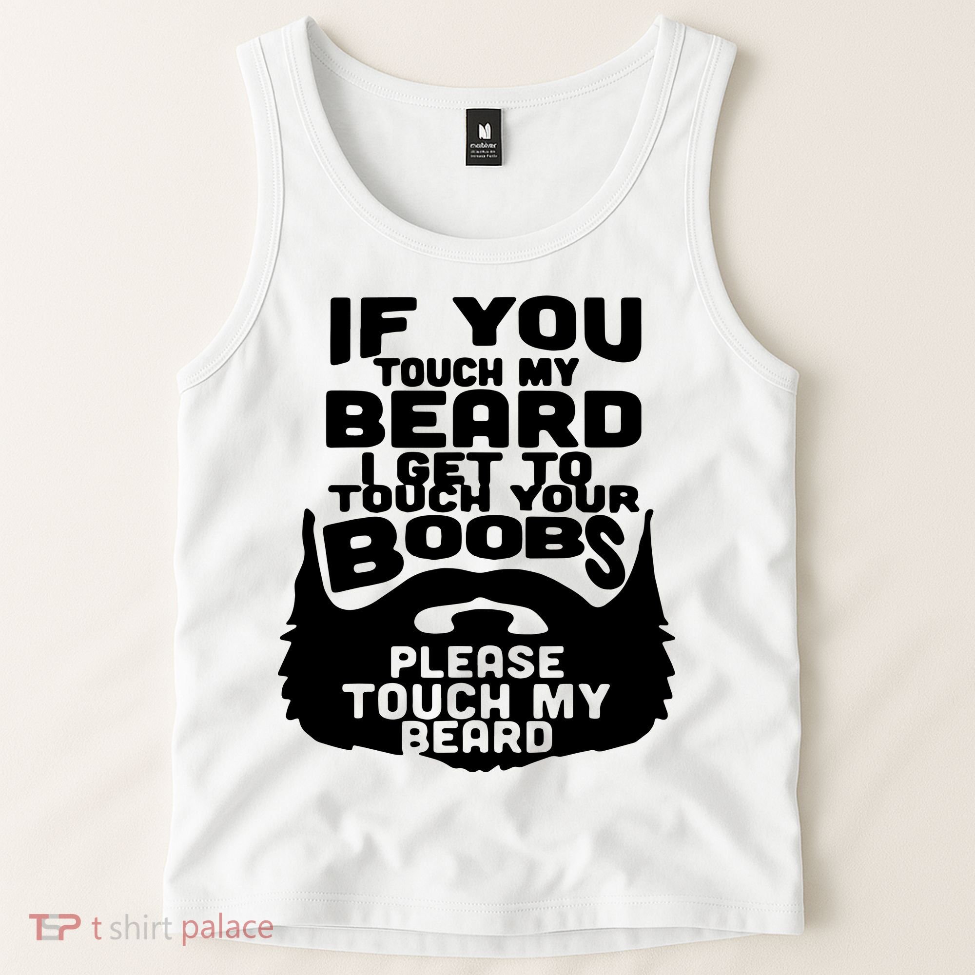 Beard If You Touch My Beard I Get To Touch Your Boobs Tank Top